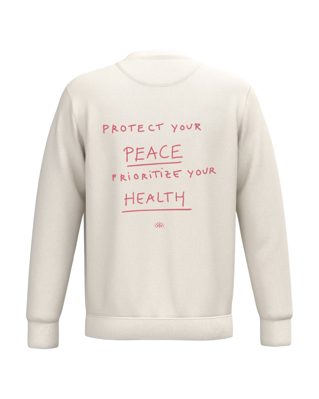 Sweatshirt Crewneck "Protect your peace. Prioritize your health."