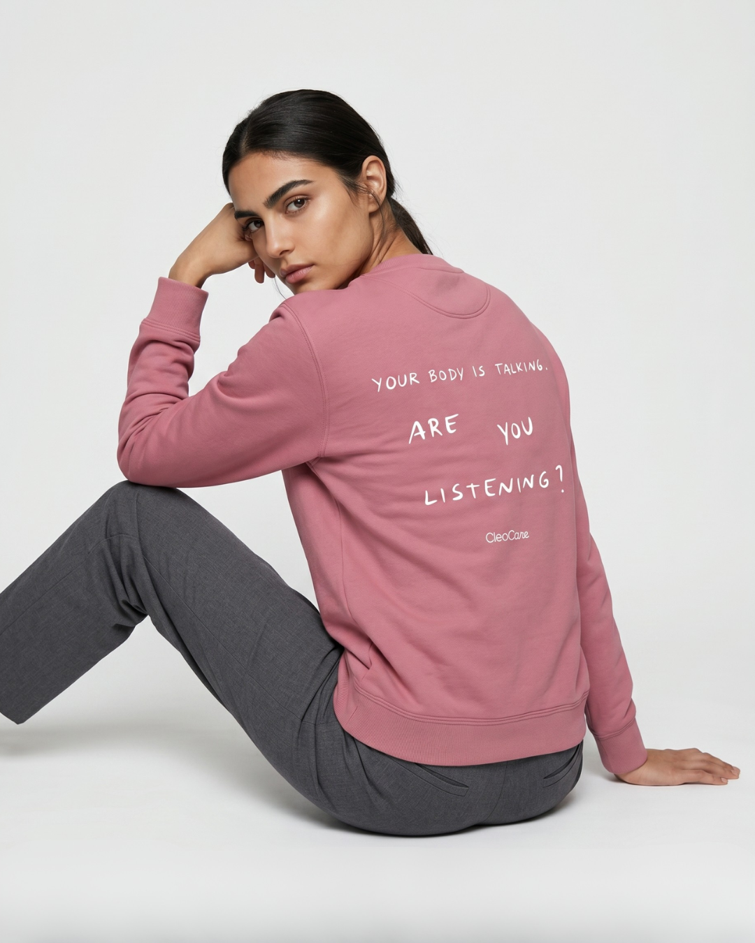 Sweatshirt Crewneck “Your body is talking. Are you listening?”