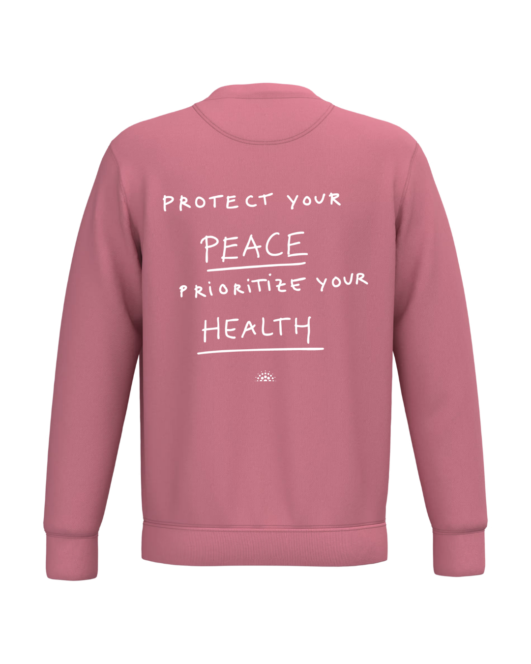 Sweatshirt Crewneck "Protect your peace. Prioritize your health."