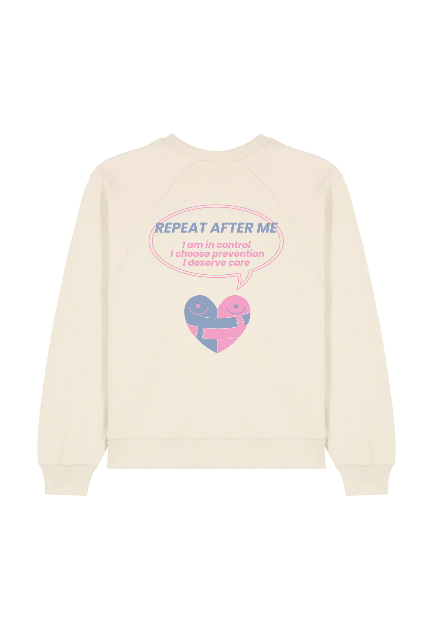 Sweatshirt "Repeat after me"